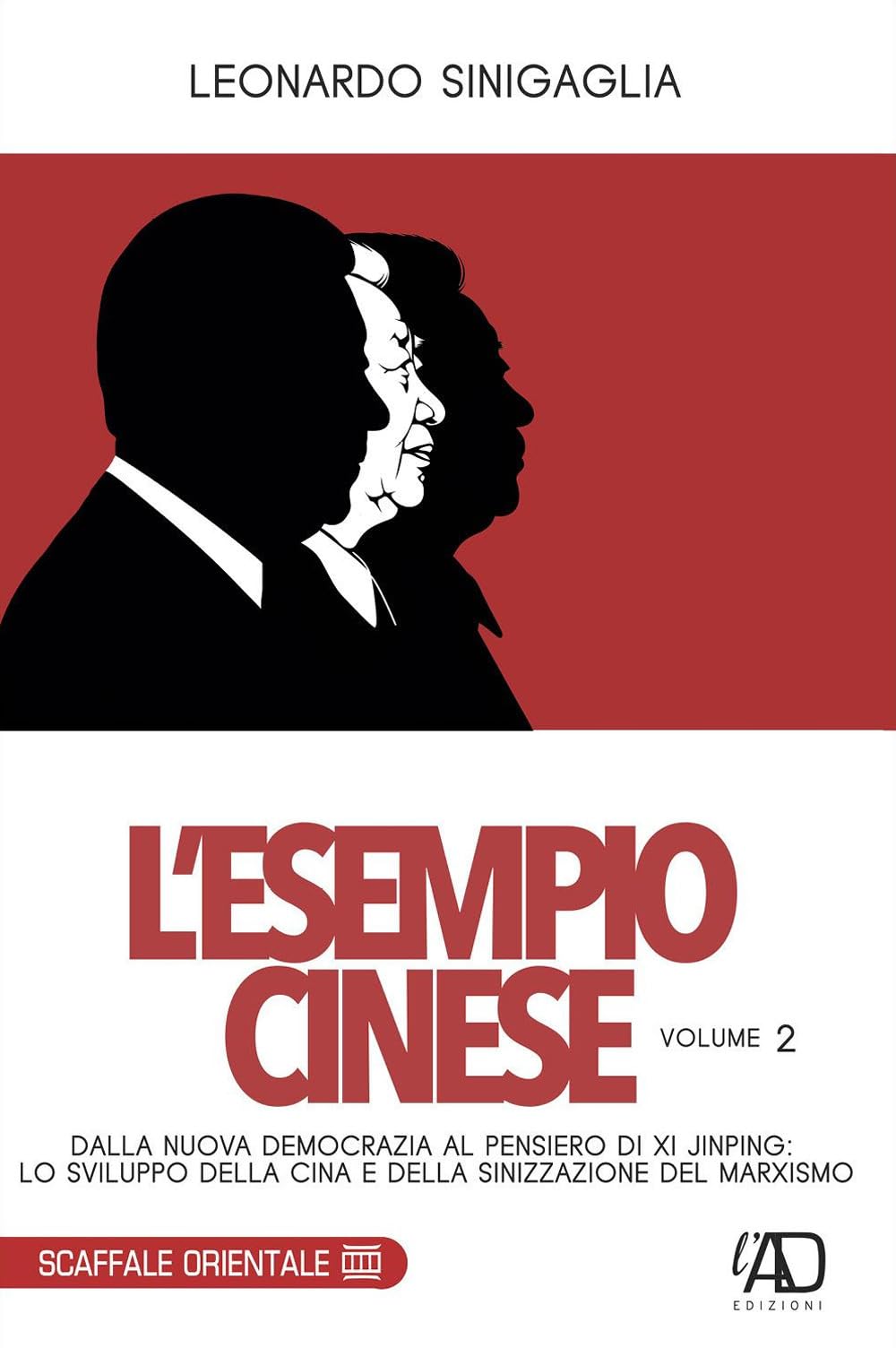 L'esempio cinese. Dalla nuova democrazia al pensiero di Xi Jinping (Vol. 2)