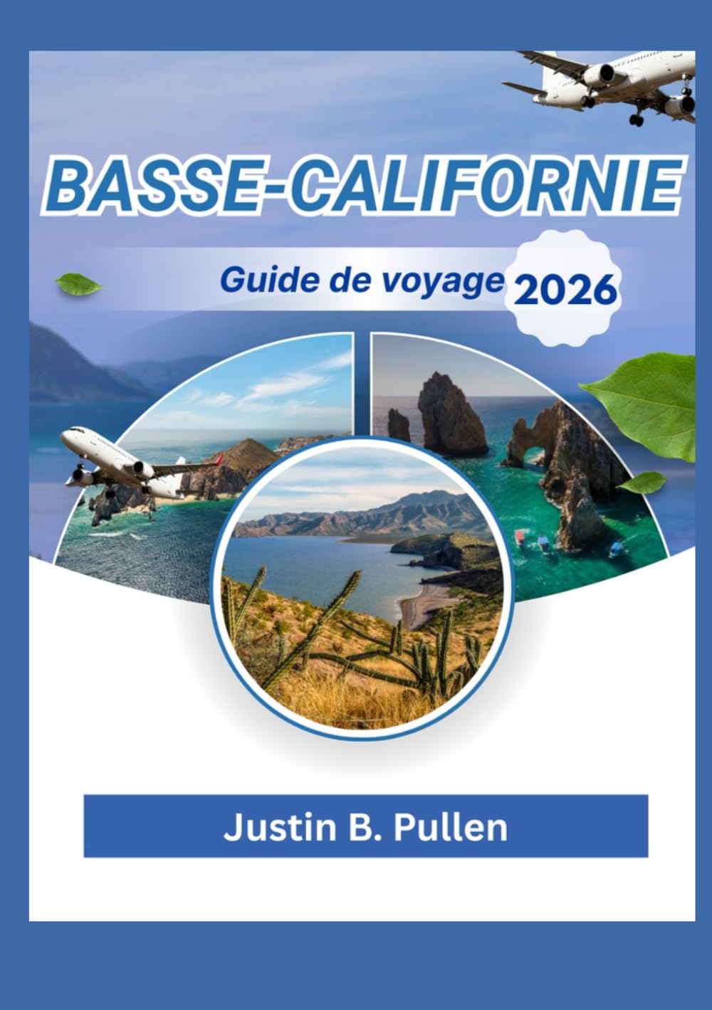 Basse-Californie Guide de voyage 2026