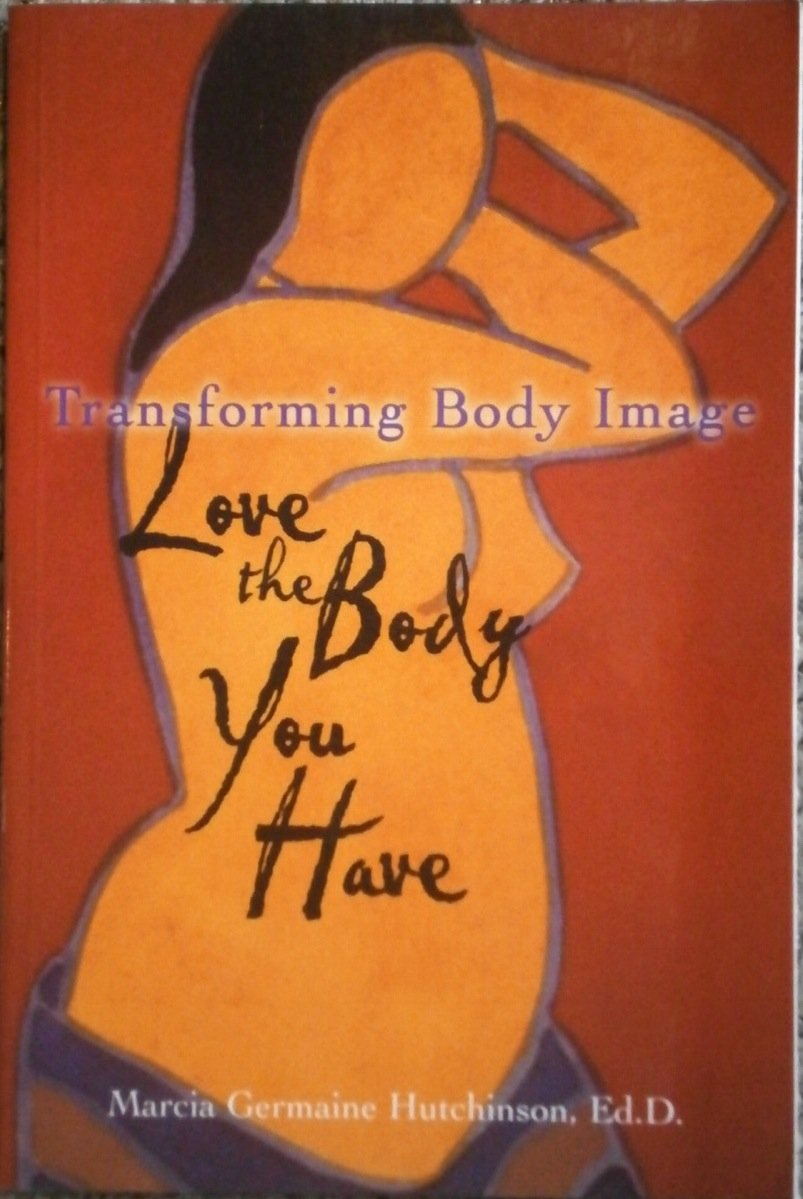 Buy Transforming Body Image: Learning to Love the Body You Have — BookShops.in
