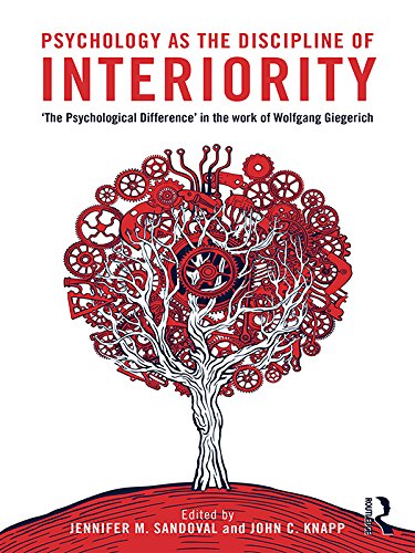 Psychology as the Discipline of Interiority: "The Psychological Difference" in the Work of Wolfgang Giegerich      1st Edition, Kindle Edition