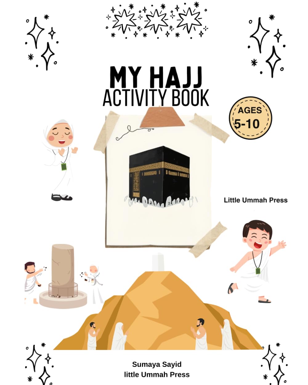 My Hajj Activity Book for Kids: Hajj activities includes word Searches , Mazes, Colouring and Islamic Learning