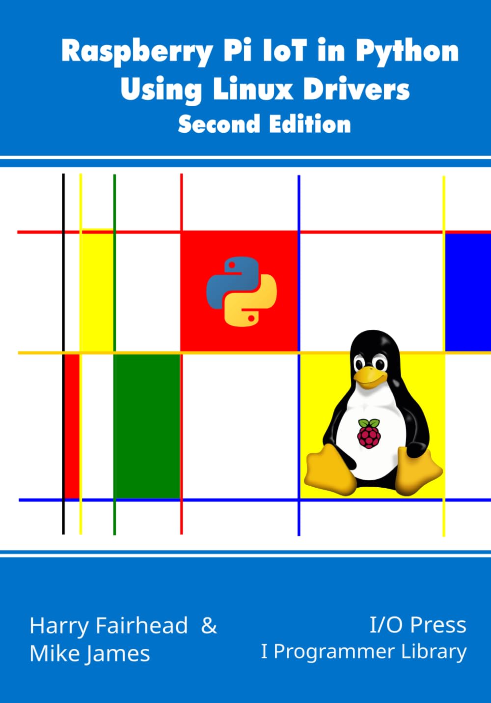 Raspberry Pi IoT In Python Using Linux Drivers, 2nd Edition