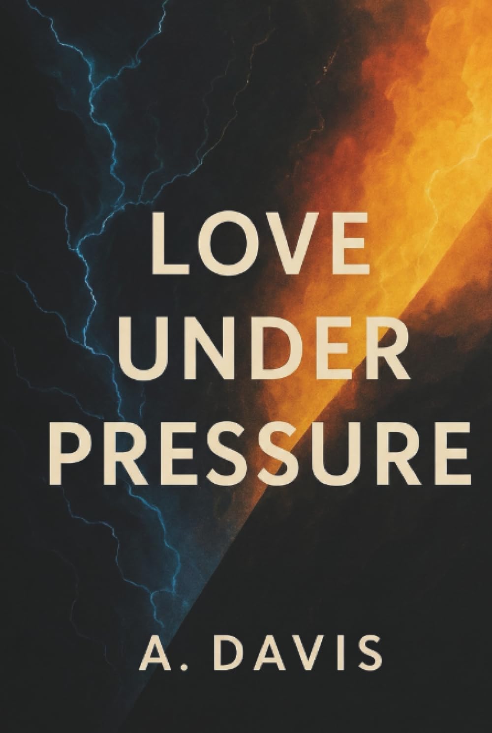 LOVE UNDER PRESSURE