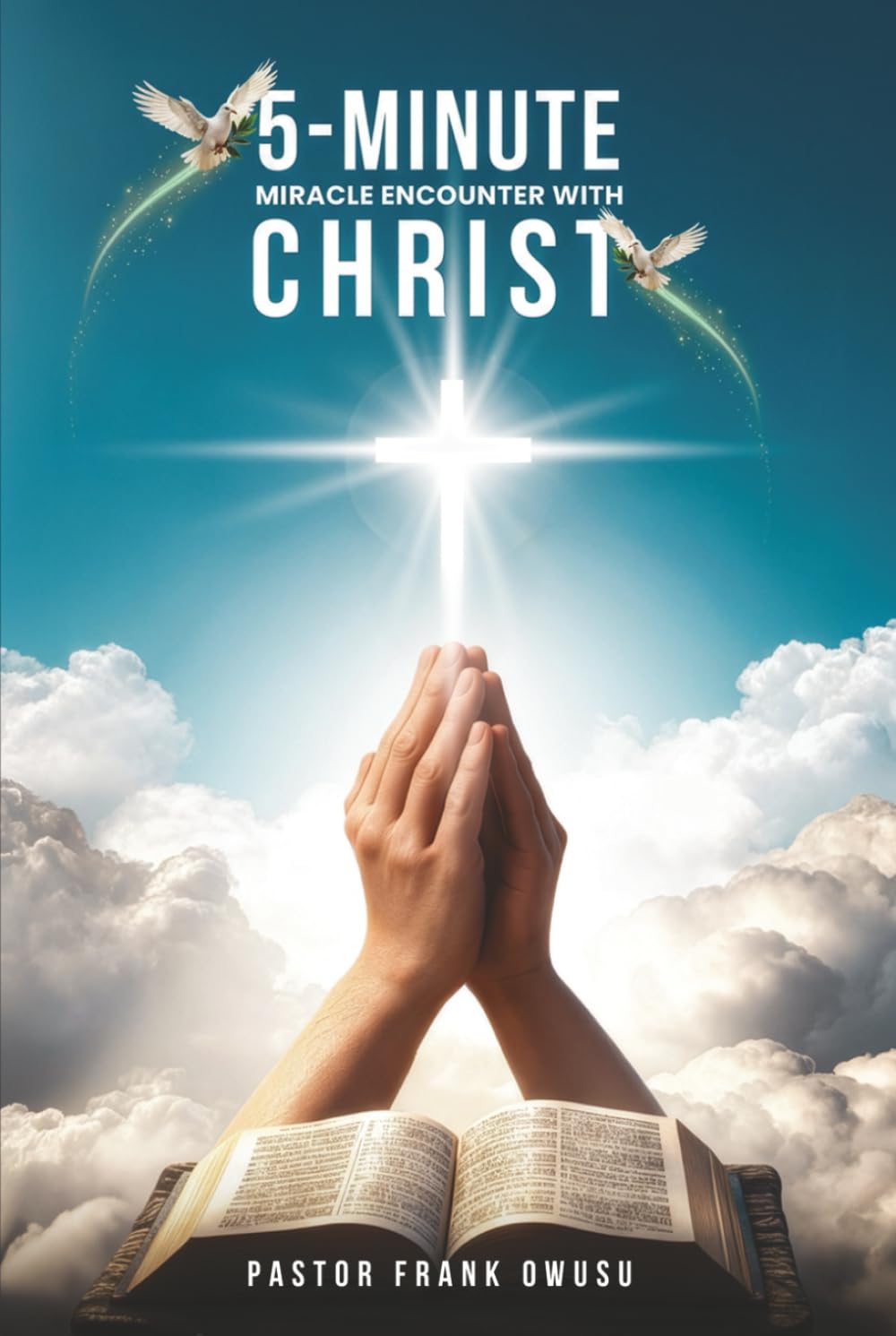 5-Minute Miracle Encounters with Christ