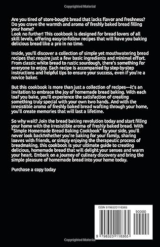 Simple Homemade Bread Baking Cookbook: Quick and Easy Bread Recipes to Make and Enjoy at Home Everyd