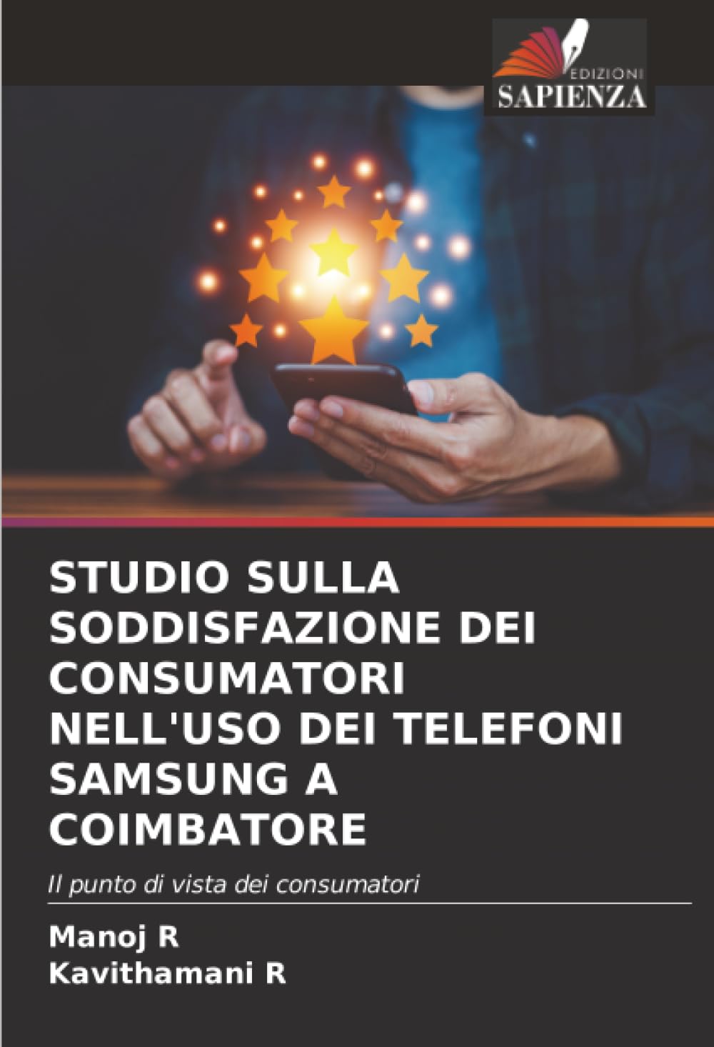 Studio Sulla Soddisfazione Dei Consumatori Nell'uso Dei Telefoni Samsung a Coimbatore: Il punto di vista dei consumatori