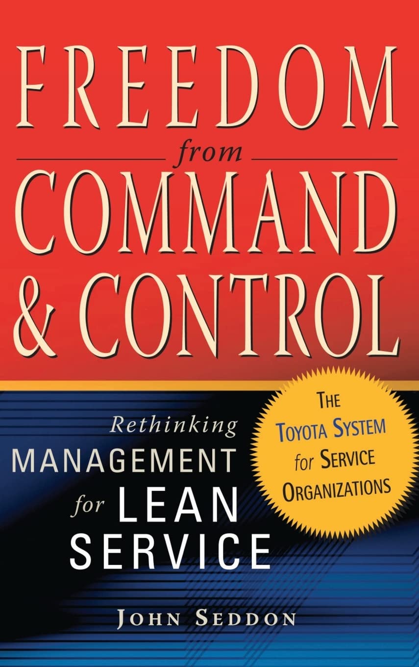 Amazon.com: Freedom from Command and Control: Rethinking Management for ...