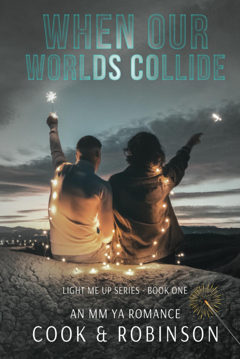 When Our Worlds Collide (Light Me Up)