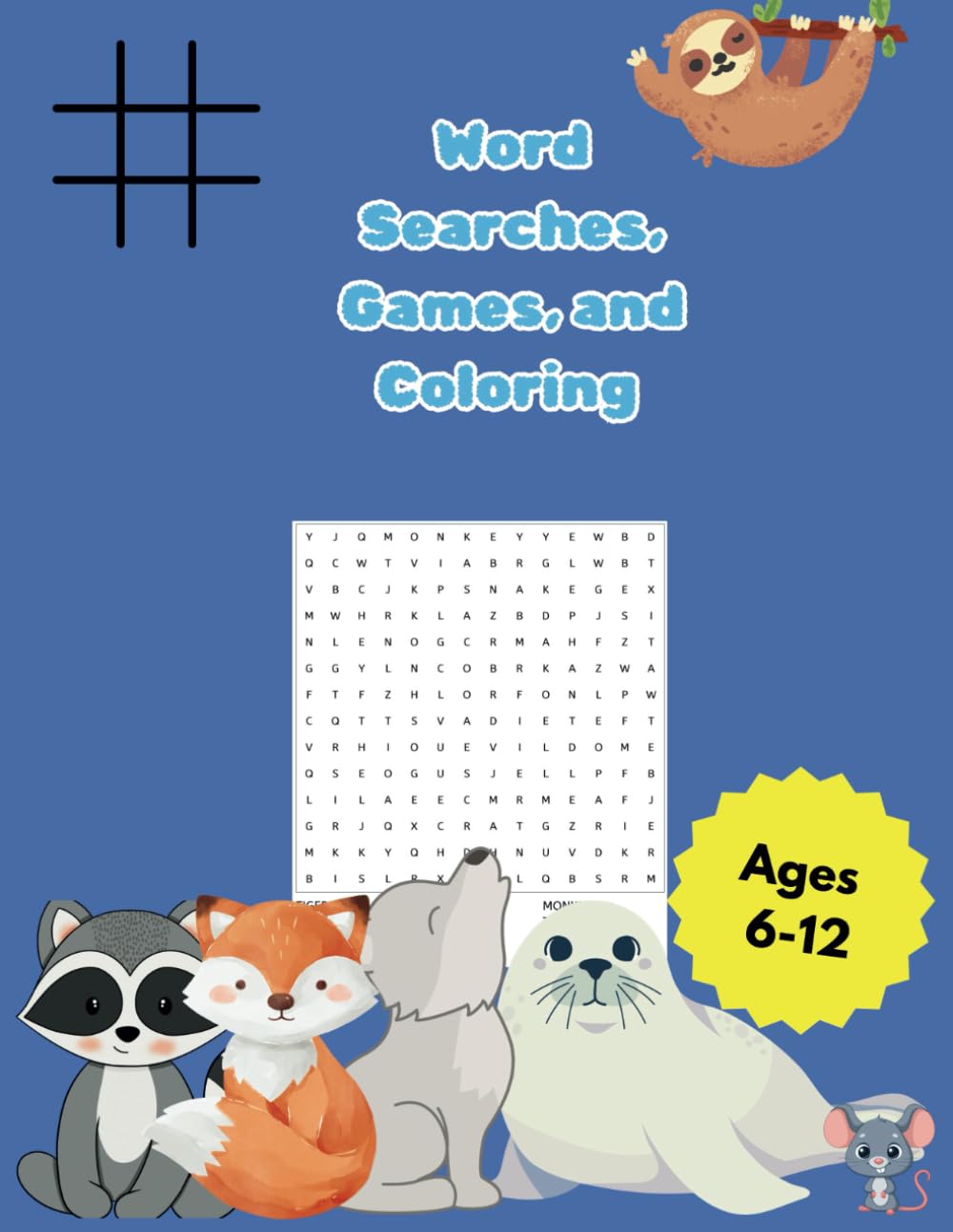 Word Search, Games, and Coloring Book Ages 6-12: More than 100 pages of Word Searches, Word Scrambles, Mazes, Coloring and Games for Kids Ages 6-12