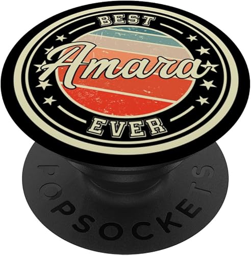 Best Amara Ever funny saying first name Amara PopSockets Standard PopGrip