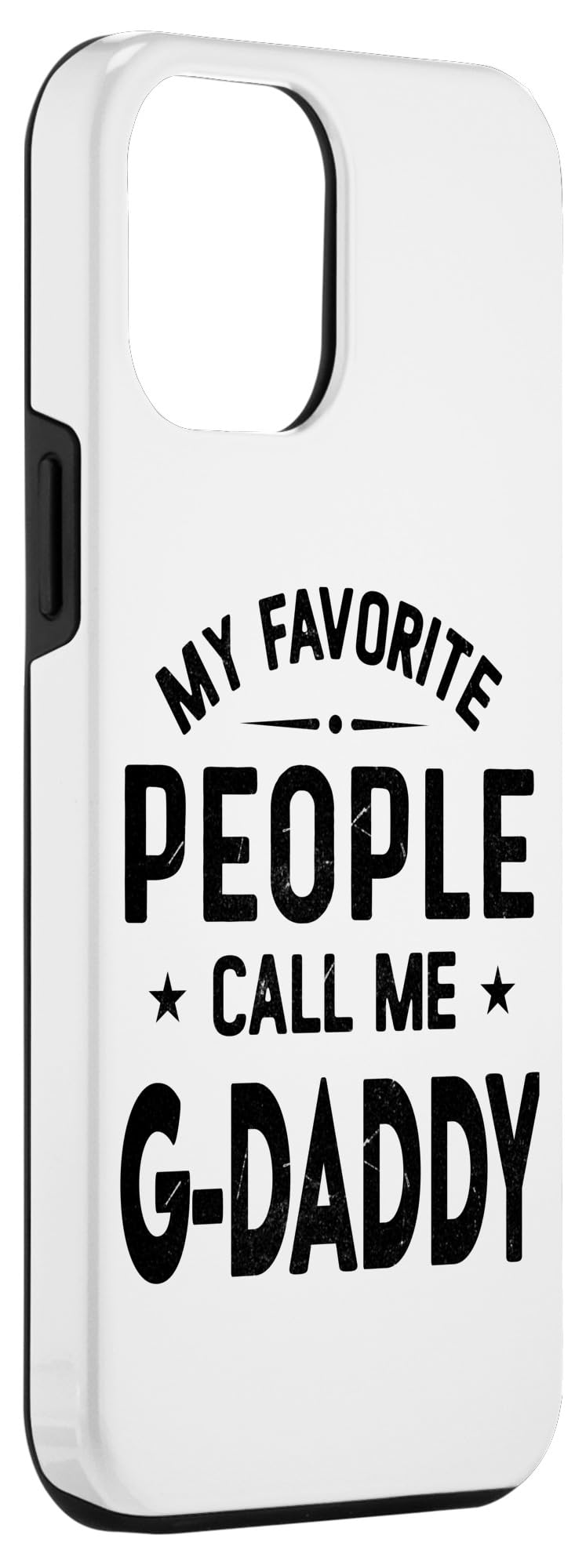 iPhone 15 Pro Max My Favorite People Call Me G-DADDY Funny G-DADDY Fathers Day Case - Image 3
