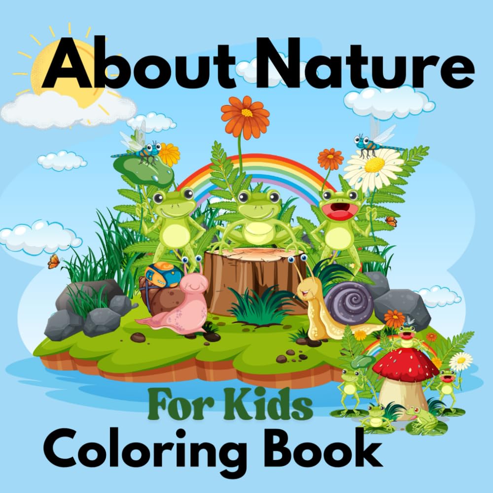 About Nature Coloring Books for Kids: Bold and Easy Over 34 Unique in ...