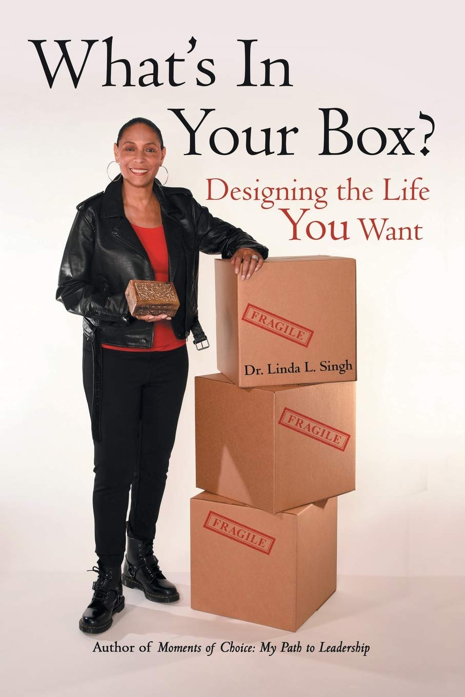 What's In Your Box?: Designing the Life You Want