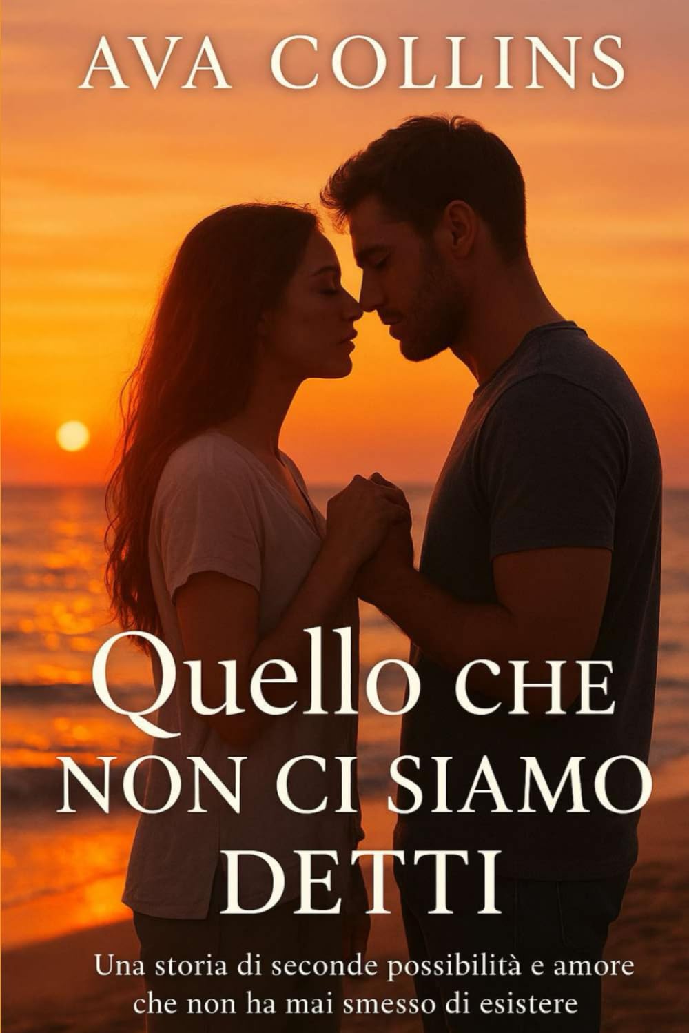 Quello che non ci siamo detti: Una storia di seconde possibilità e amore che non ha mai smesso di esistere