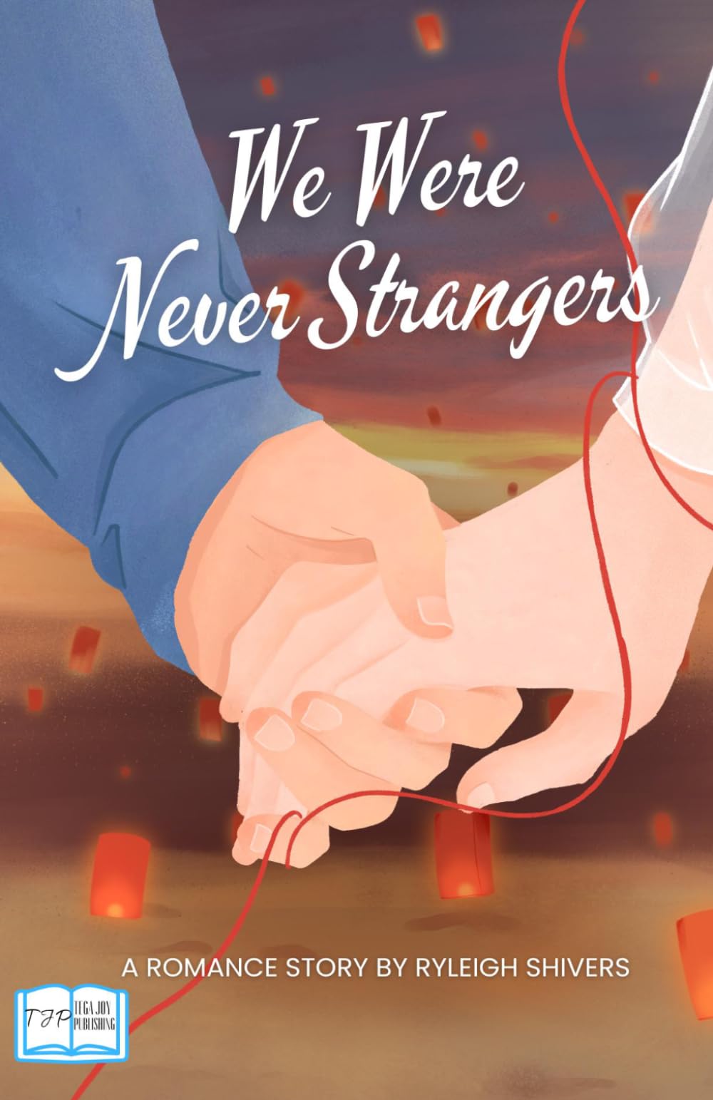 We Were Never Strangers