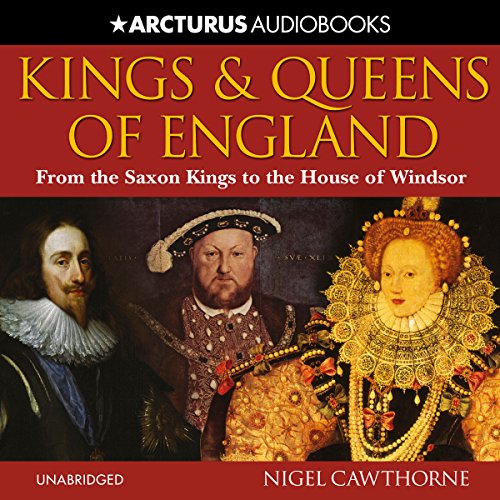 Kings and Queens of England (Audible Audio Edition) Nigel