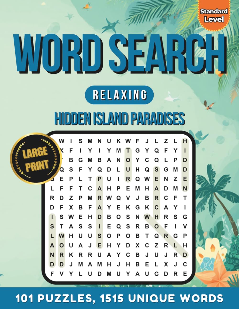 Word Search Relaxing: Hidden Island Paradises: 101 Puzzles & 1515 Words | Large Print Word Finds for Teens & Adults