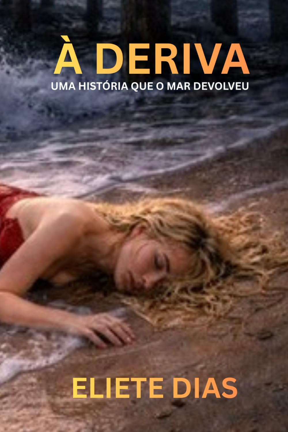À DERIVA: UMA HISTÓRIA QUE O MAR DEVOLVEU
