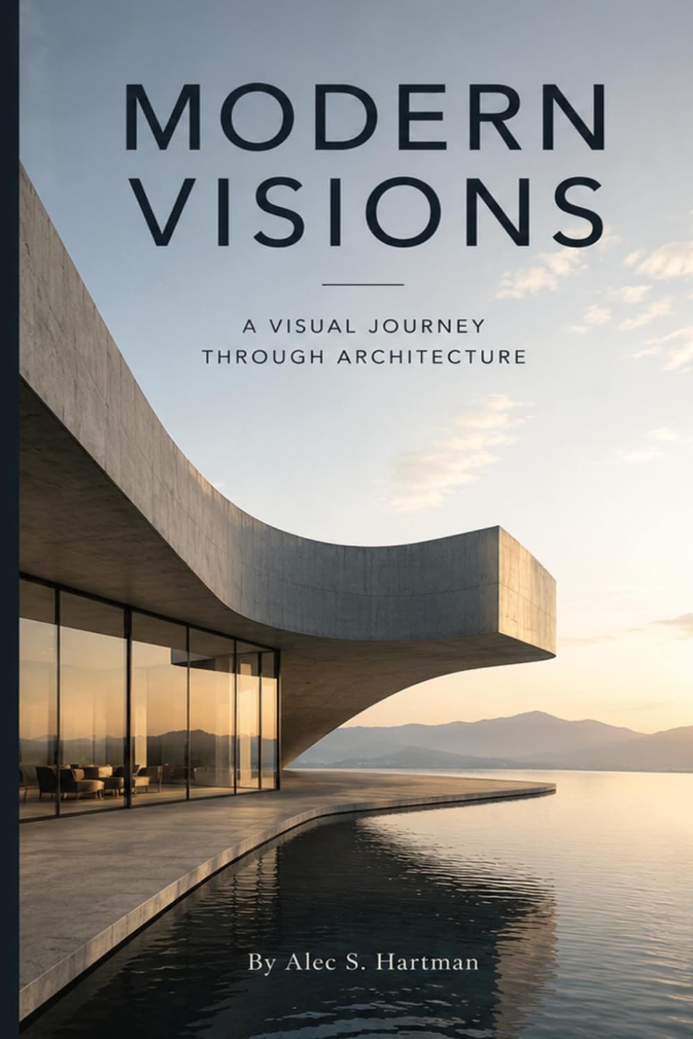 Modern Visions: A Visual Journey Through Architecture
