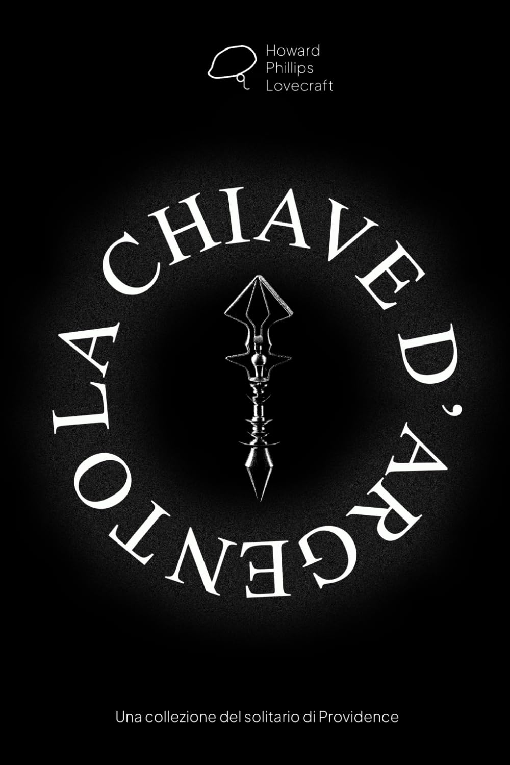 La Chiave d'Argento: Una collezione del solitario di Providence