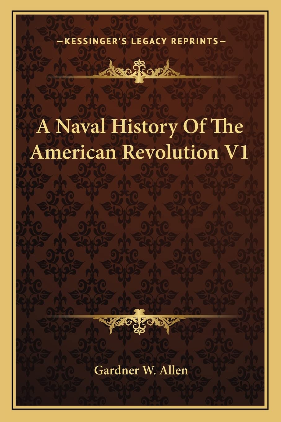 A Naval History Of The American Revolution V1