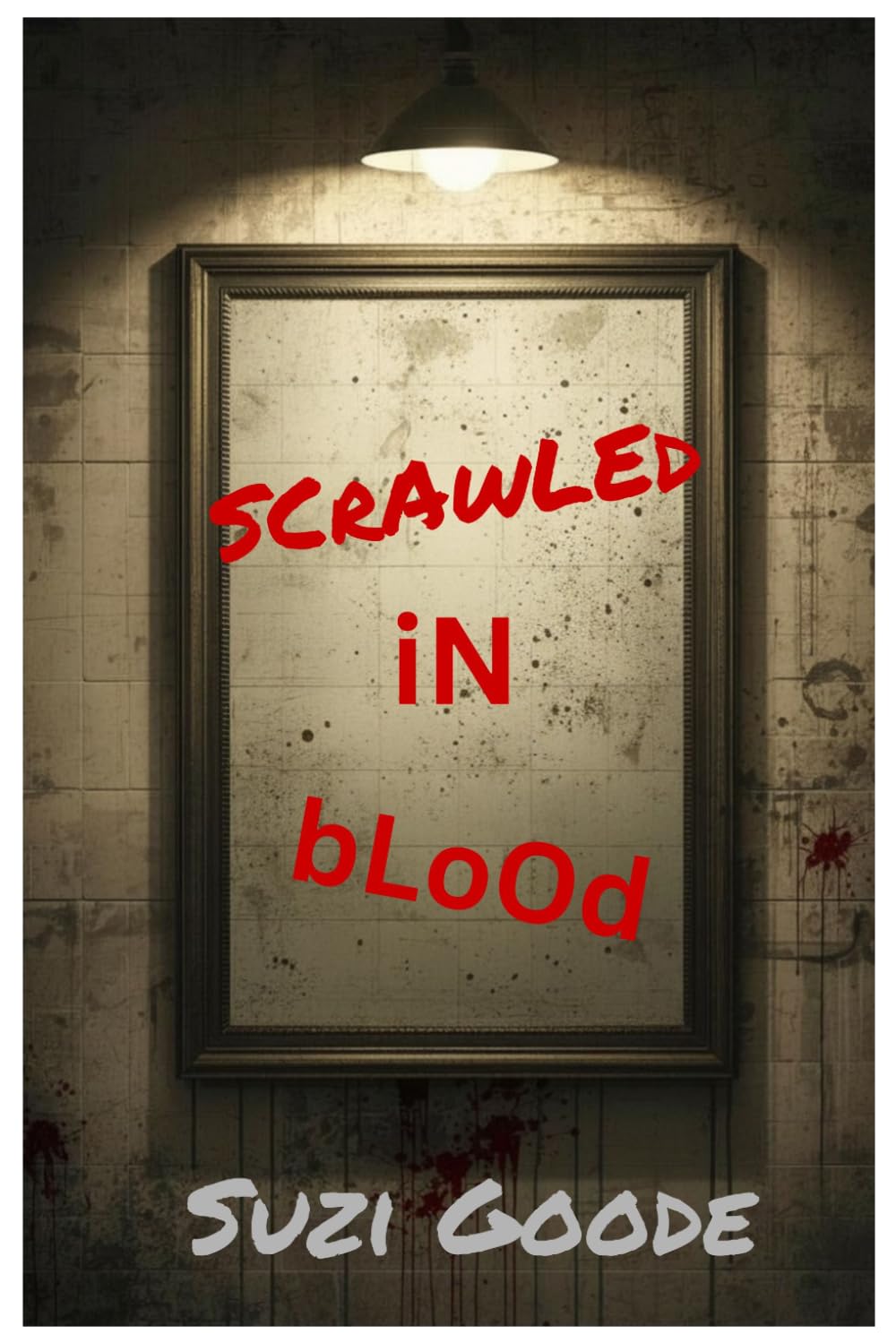 Scrawled In Blood: A Serial Killer and Buried Secrets