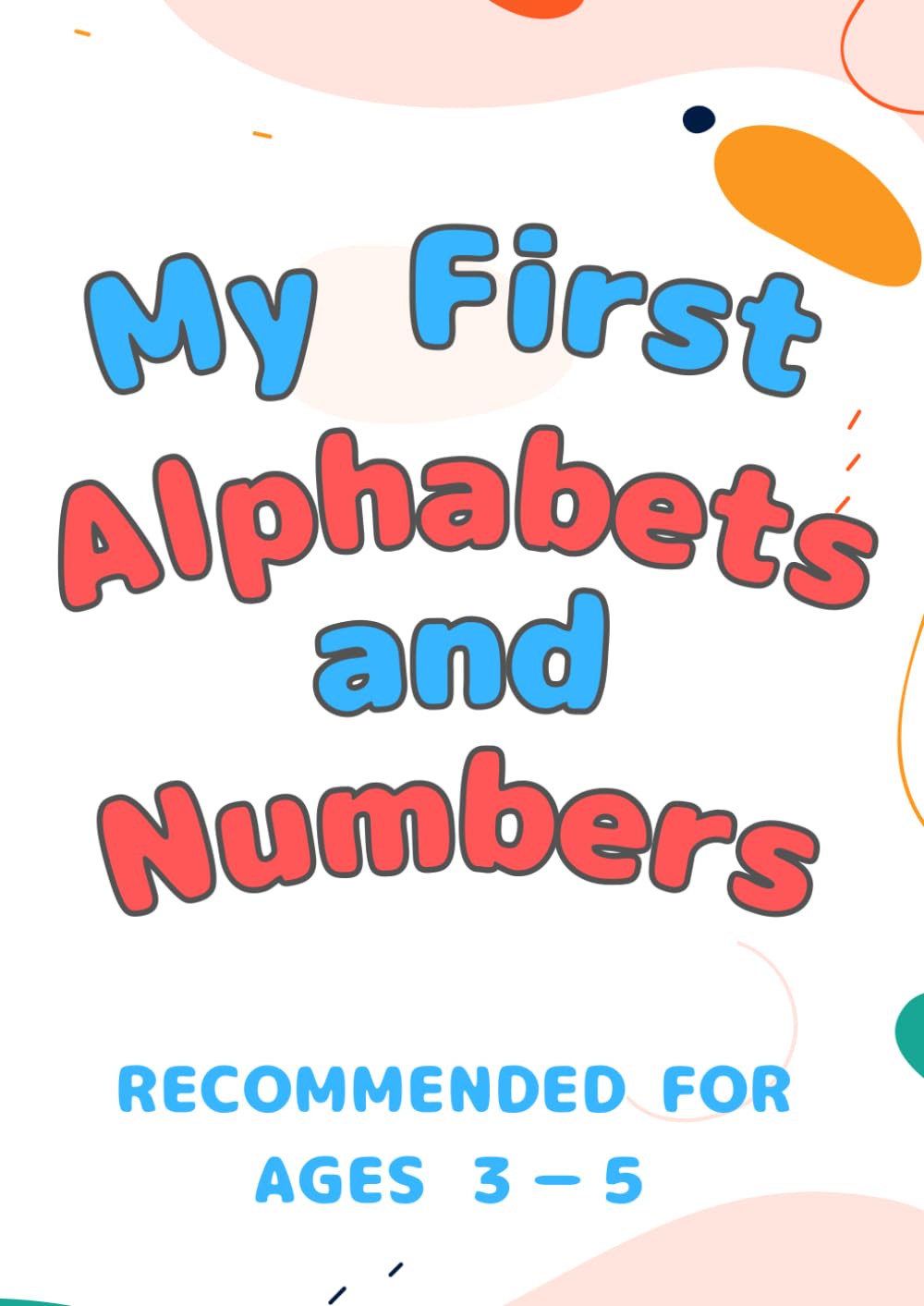 My First Alphabet and Numbers Coloring Book