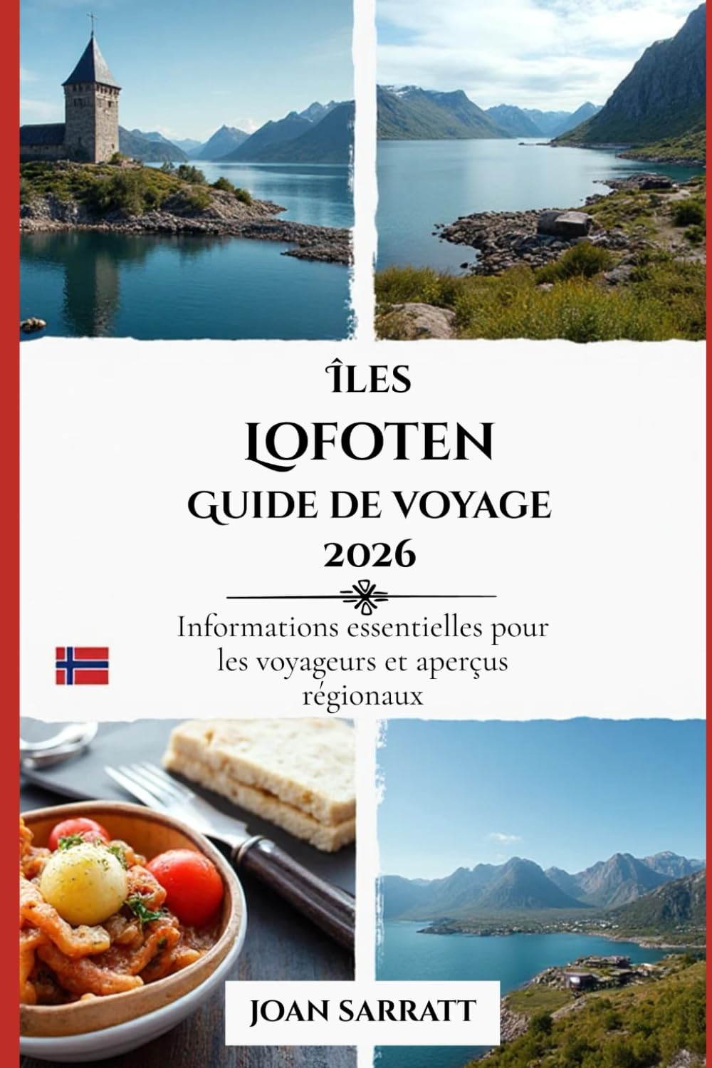 Îles Lofoten Guide de voyage 2026: Informations essentielles pour les voyageurs et aperçus régionaux