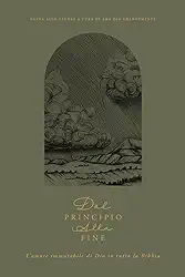 Dal principio alla fine: L'amore immutabile di Dio in tutta la Bibbia: A Love God Greatly Italian Bible Study Journal