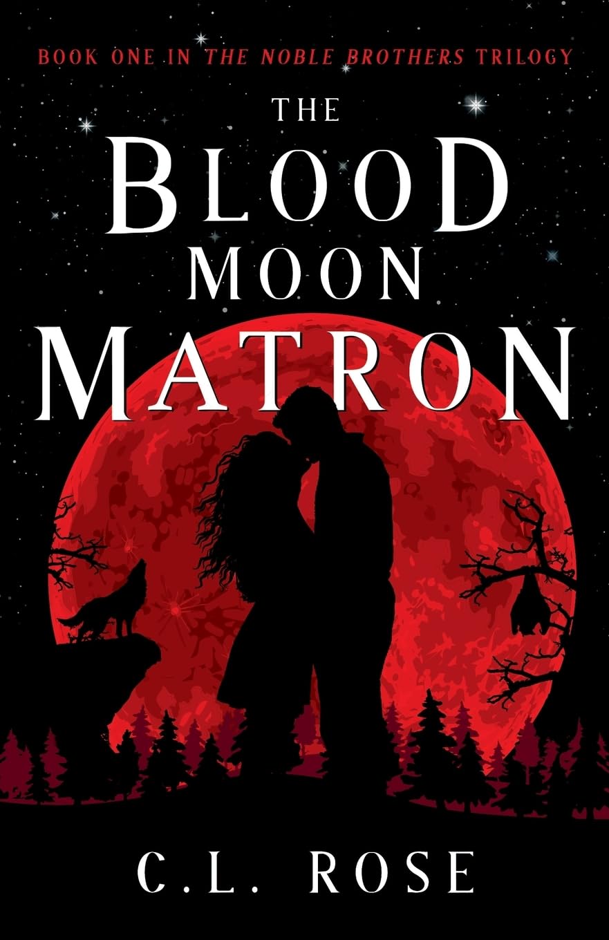 The Blood Moon Matron: 1 (The Noble Brothers)