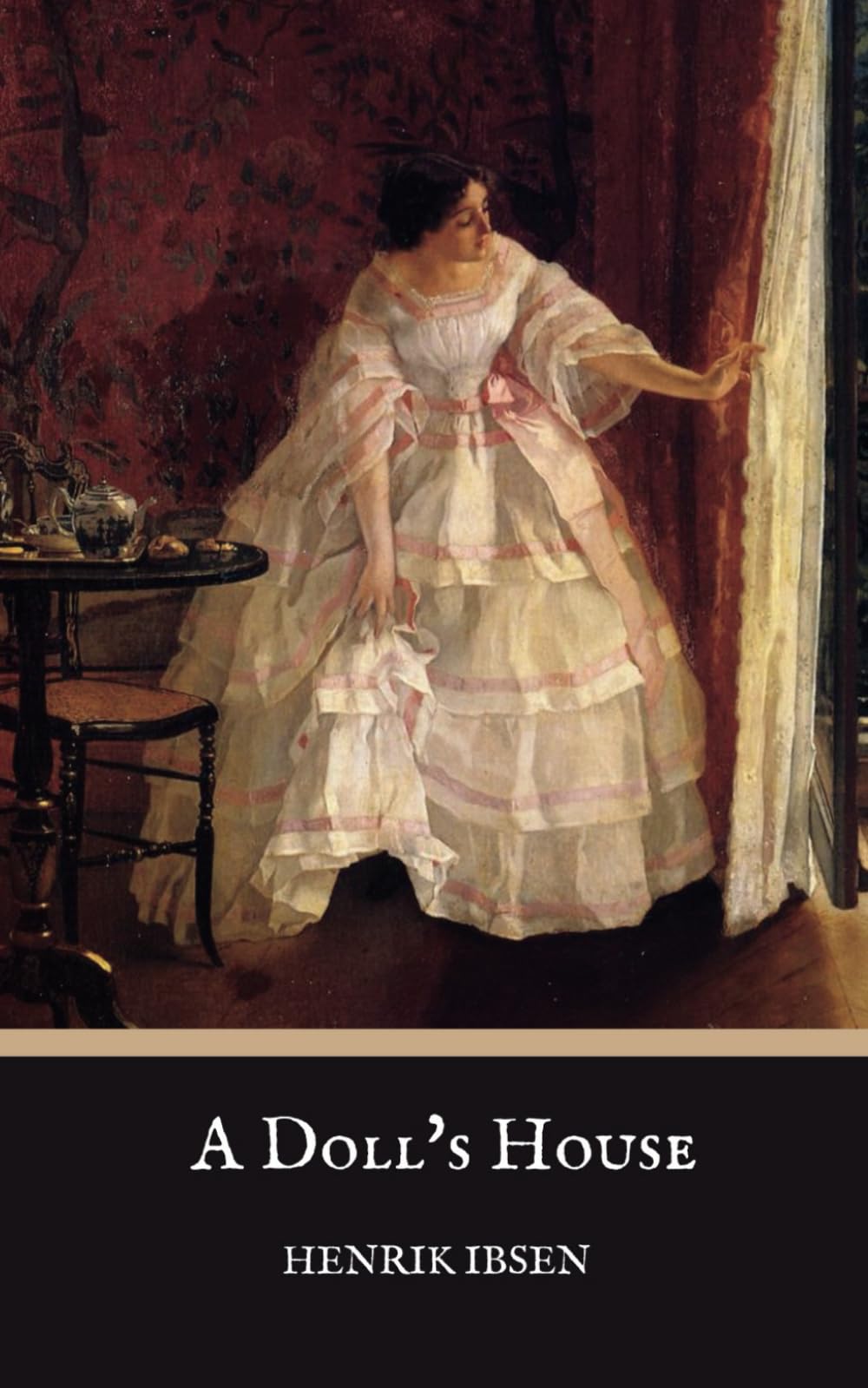 A Doll’s House: An 1879 Play by Henrik Ibsen