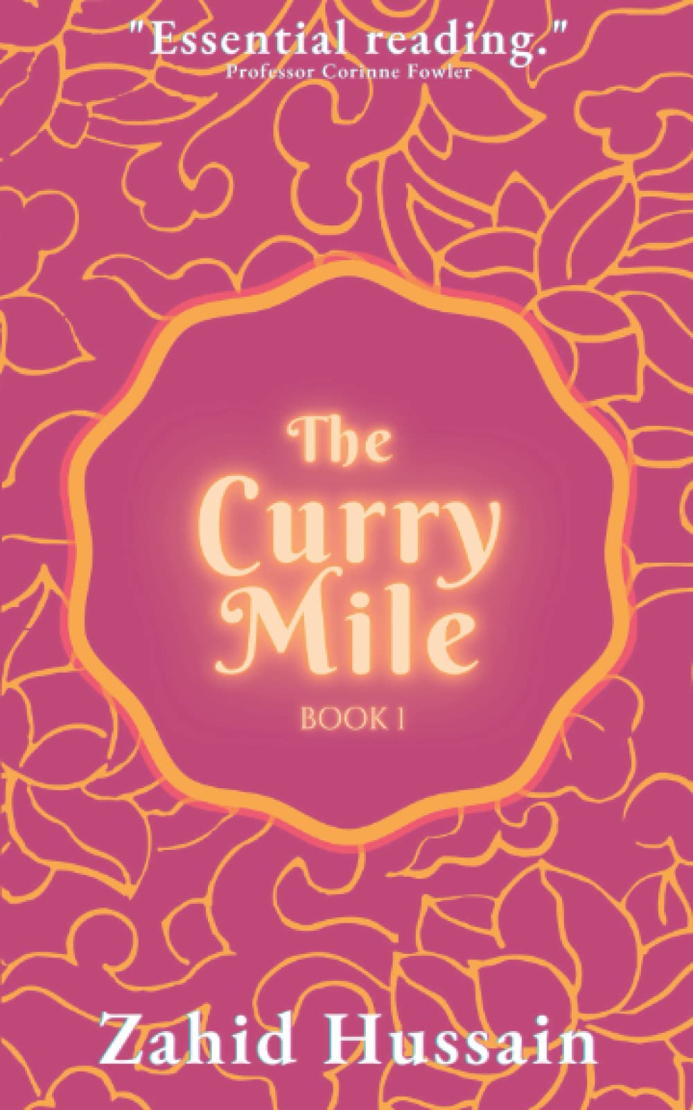The Curry Mile: Book 1 (The Curry Mile Trilogy)