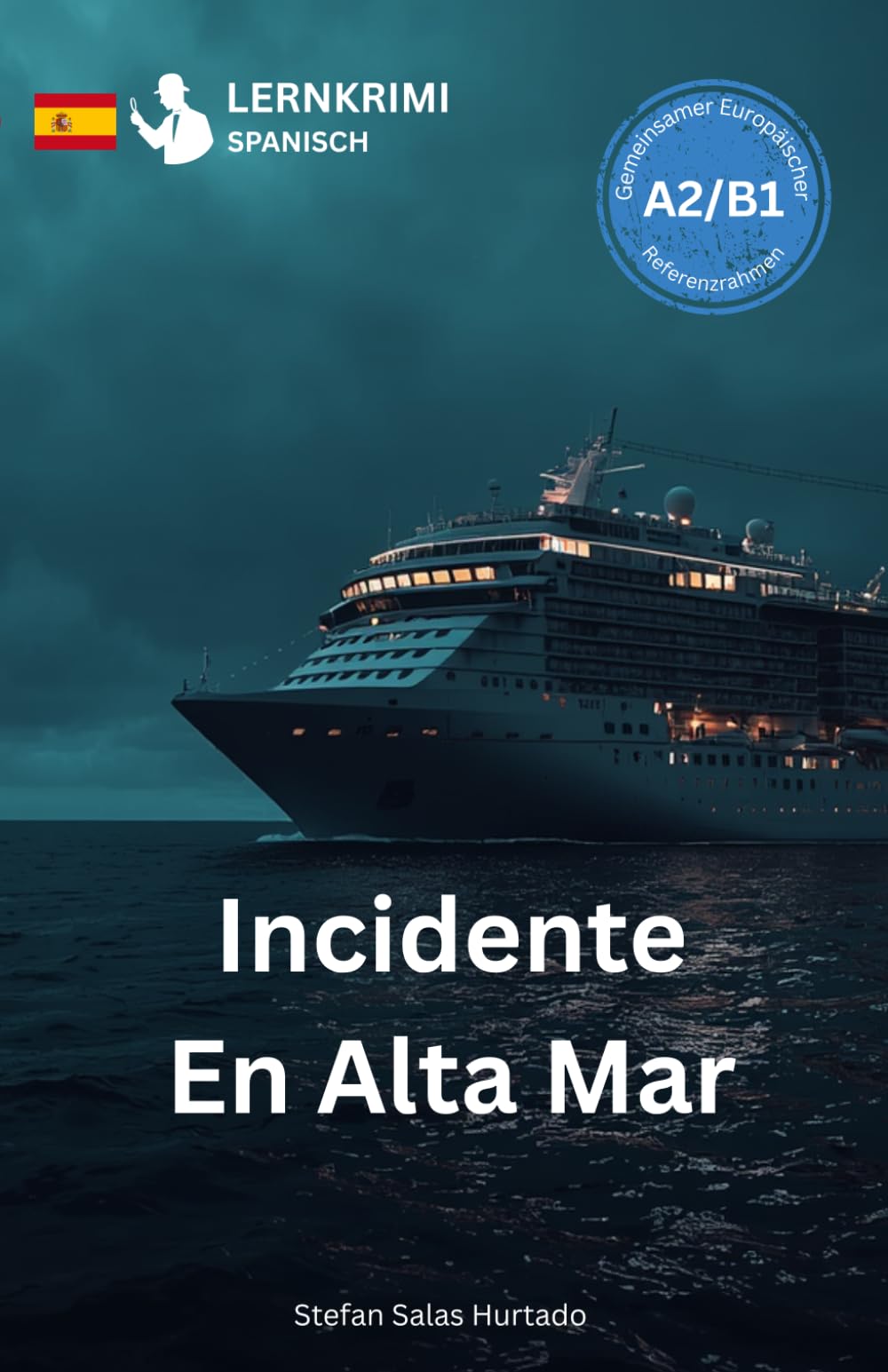 LERNKRIMI Spanisch – Incidente En Alta Mar A2/B1