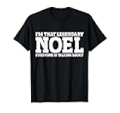 Noel Personal Name Funny Noel T-Shirt