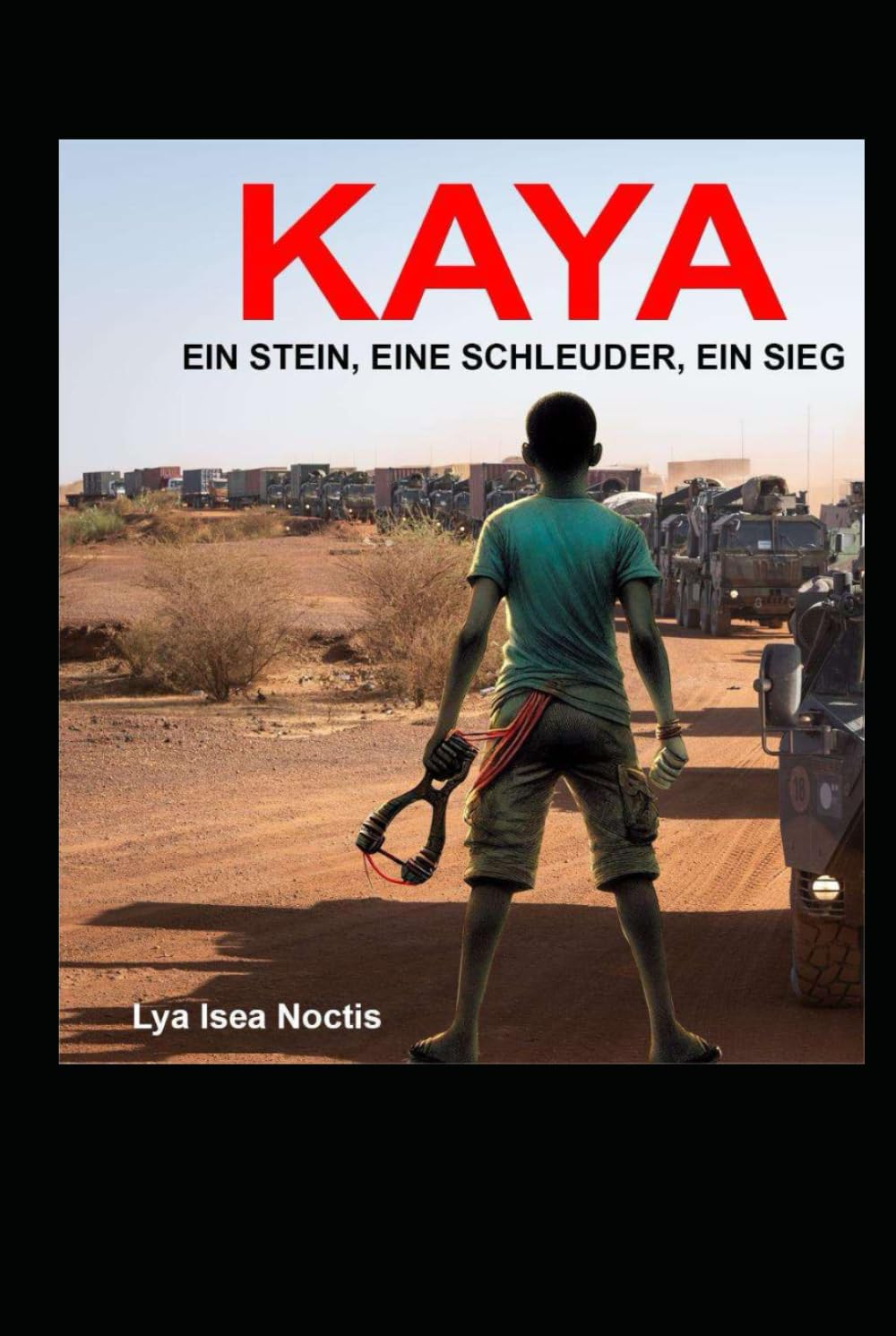 Kaya: Ein Stein, eine Schleuder, ein Sieg