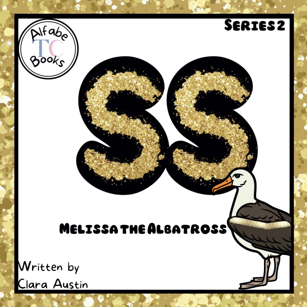Melissa the Albatross (Series 2- Digraphs and Trigraphs)