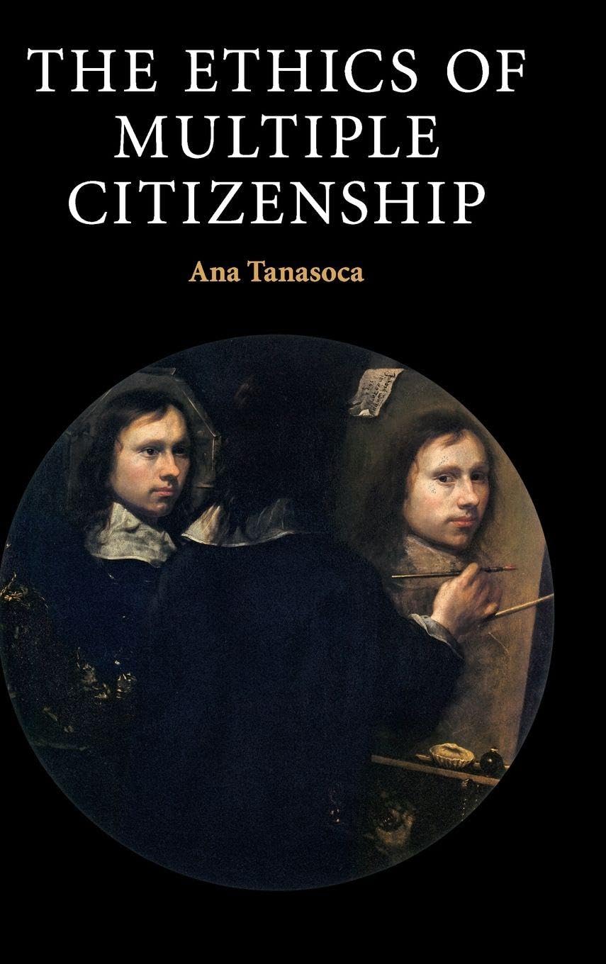 Buy The Ethics of Multiple Citizenship — BookShops.in