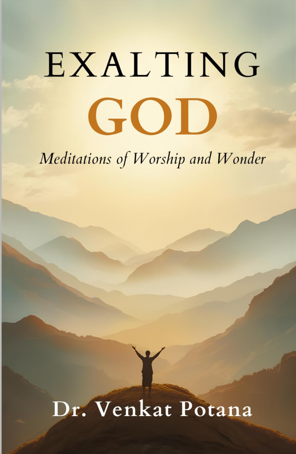 Exalting God: Meditations of Worship and Wonder