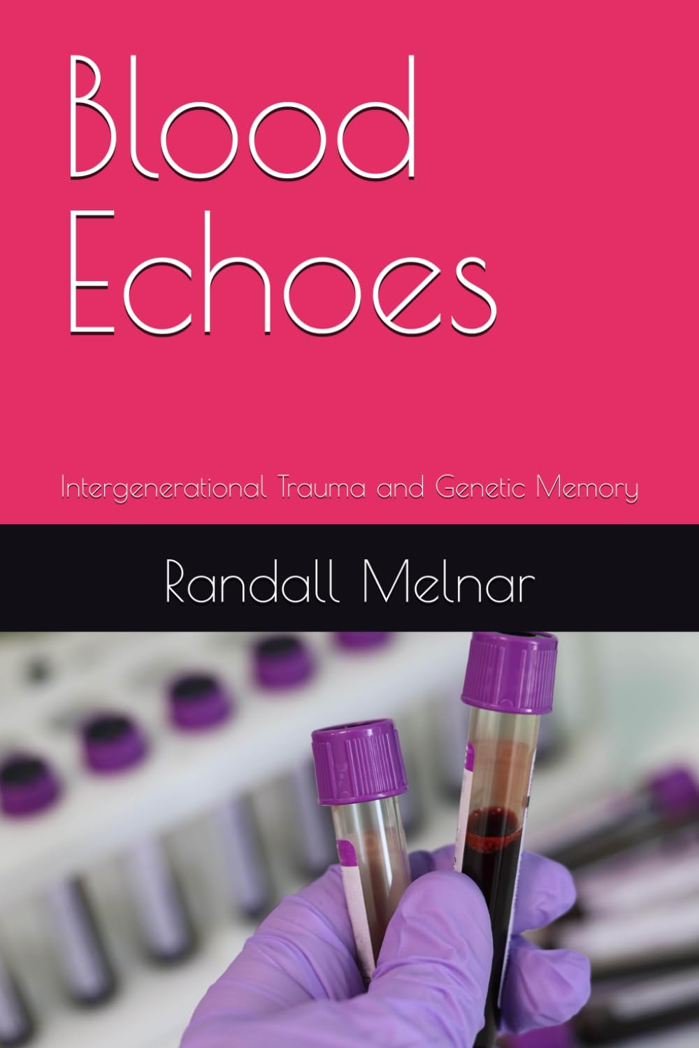 Blood Echoes: Intergenerational Trauma and Genetic Memory (Modern medicine: Jungle to Clinic)