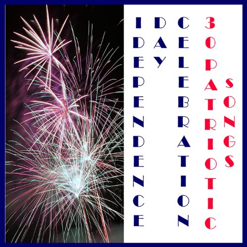 Play Independence Day Celebration: 30 Patriotic Songs by Pianissimo Play Independence Day Celebration: 30 Patriotic Songs by Pianissimo