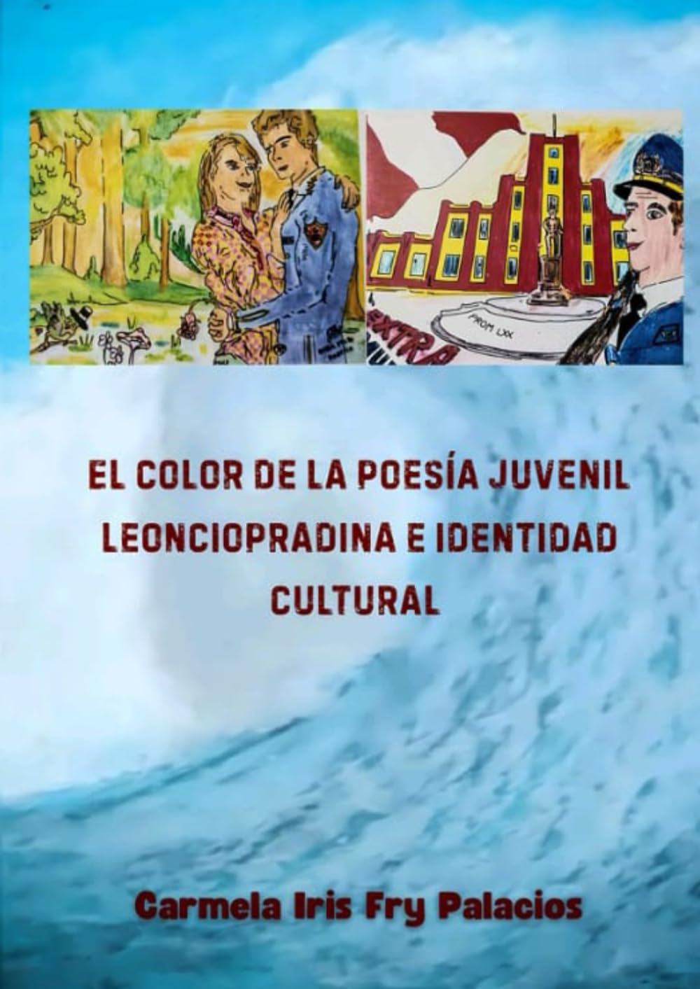 El color de la poesía juvenil Leonciopradina e identidad cultural