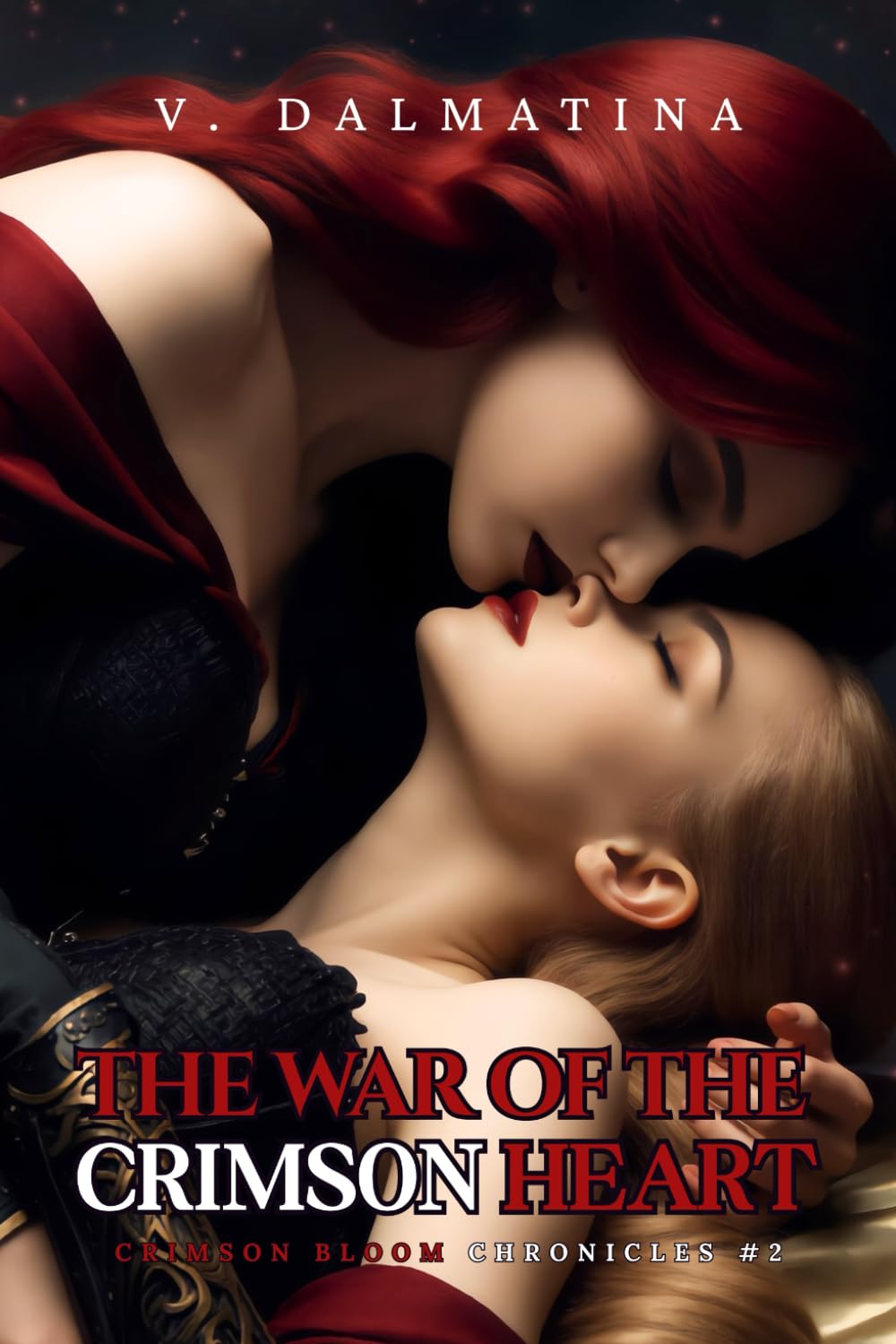The War of the Crimson Heart: A Dark Sapphic Portal Fantasy Romance (Crimson Bloom Chronicles #2)