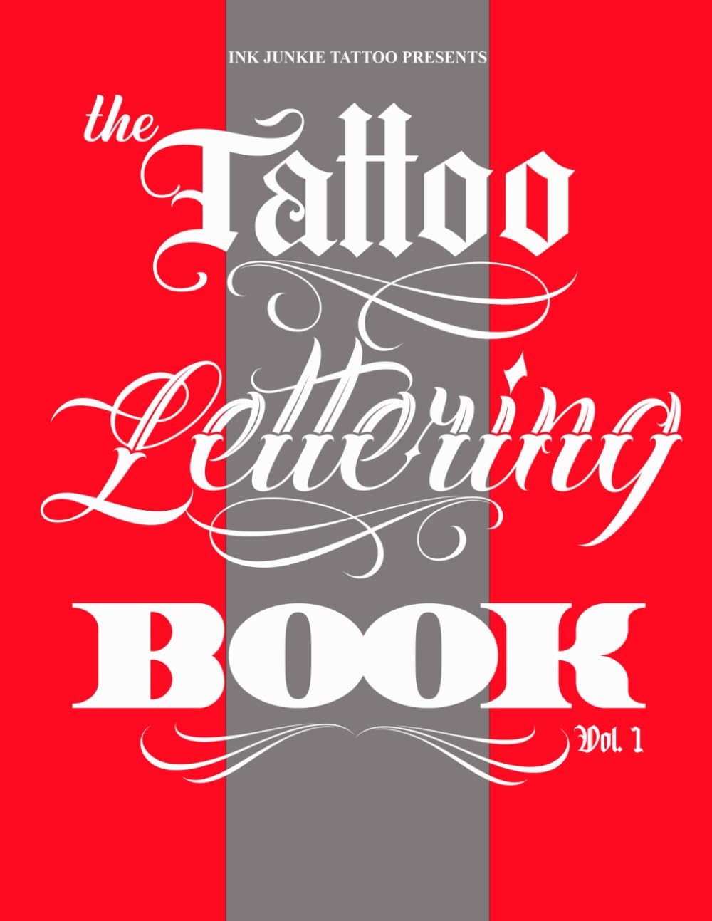 The Tattoo Lettering Book Vol. 1