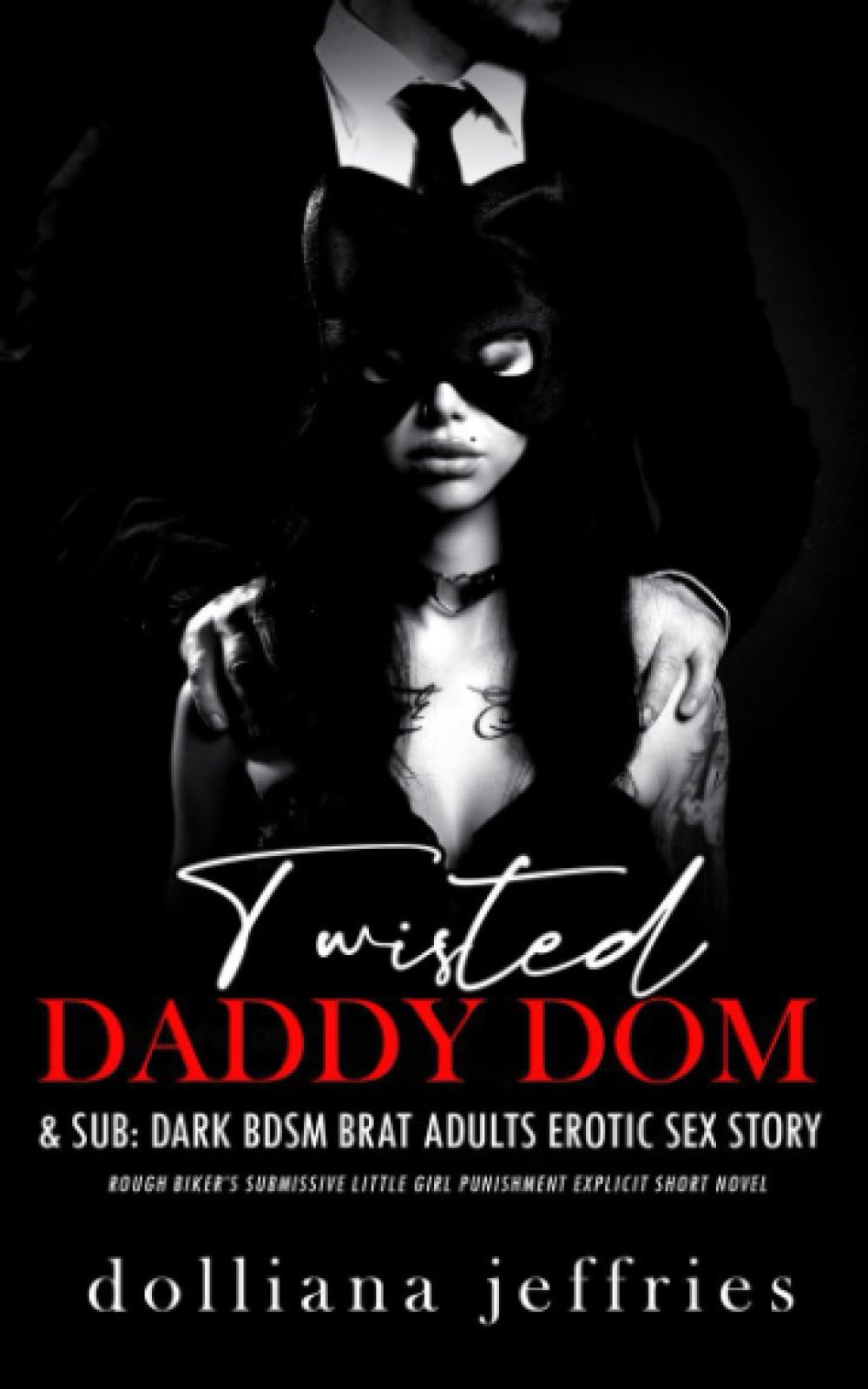 Amazon.com: Twisted Daddy Dom & Sub: Dark DD BDSM Adults Erotic Sex Story:  Rough Bikers Submissive Little Girl Punishment Explicit Short Novel  (Forced & Steamy Romance, Reverse Harem, Spanking Virgin): 9798854312233:  Jeffries,