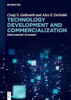 Technology Development and Commercialization: Concepts, Tools and Best Practices