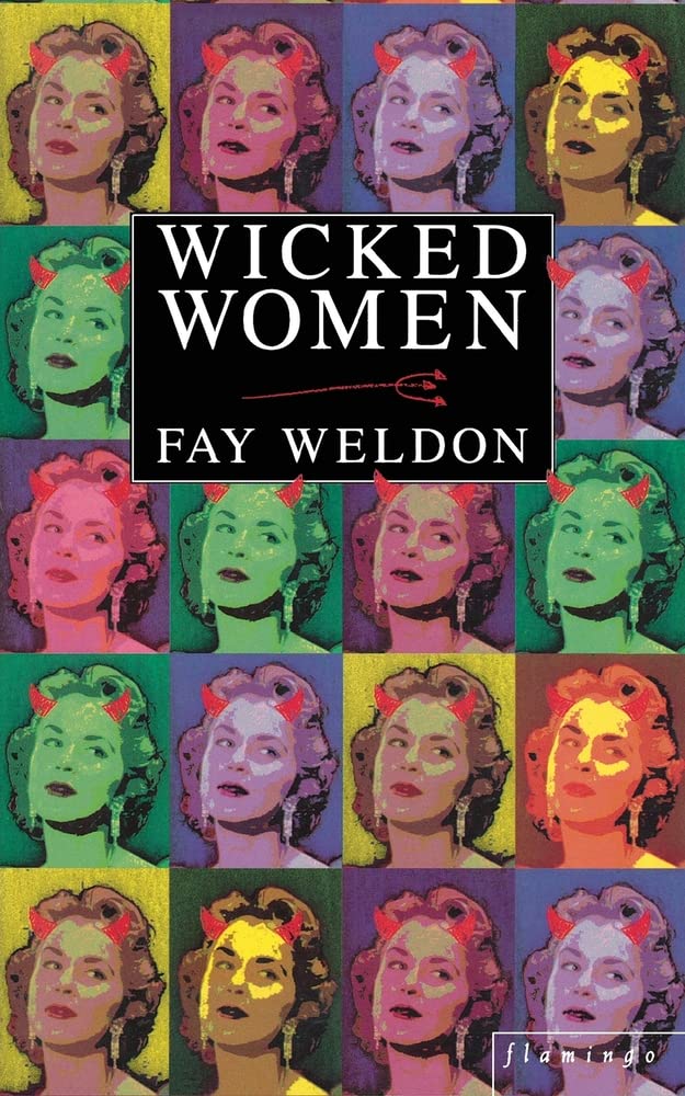 WICKED WOMEN: An Adult Fiction Collection of Dark Humour and Topical Short Stories