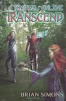 Travail Online: Transcend: LitRPG Series 1549740245 Book Cover