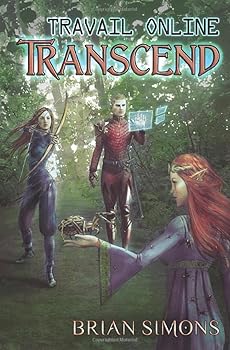 Travail Online: Transcend: LitRPG Series - Book #3 of the Travail Online