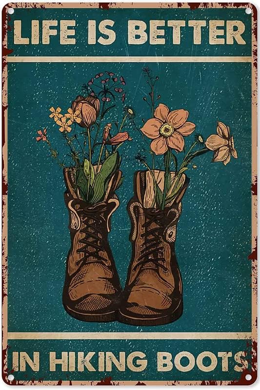 Regalos para excursionistas mujeres senderismo Life is Better in Senderismo Botas Retro Verde Póster Decoración de Letrero de Estaño Divertido Dicho