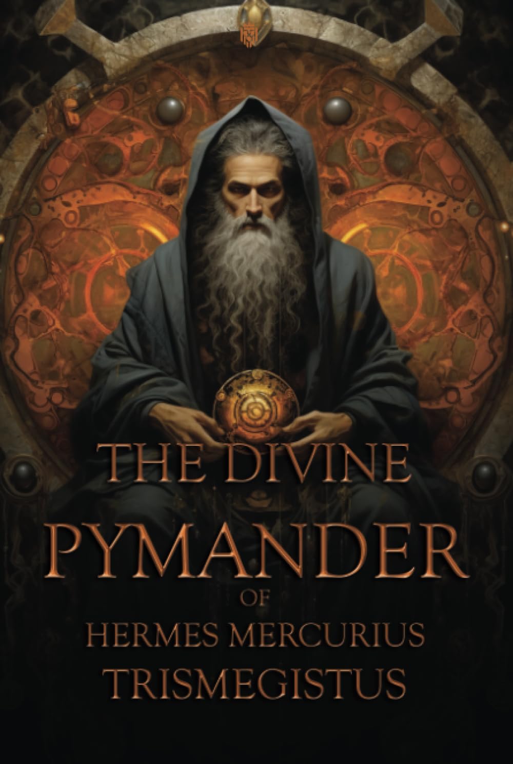 The Divine Pymander Of Hermes Mercurius Trismegistus